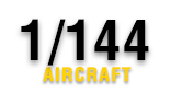 1/144 Aircraft