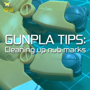 Gunpla: Cleaning up nub marks