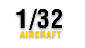 1/32 Aircraft